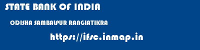 STATE BANK OF INDIA  ODISHA SAMBALPUR RANGIATIKRA   ifsc code